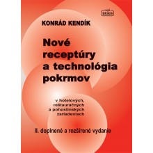 Nové receptúry a technológia pokrmov v hotelových, reštauračných a pohostinských zariadeniach – II.