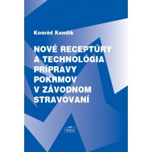 Nové receptúry a technológia pokrmov v závodnom stravovaní