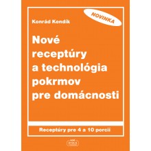 NOVÉ RECEPTÚRY A TECHNOLÓGIA POKRMOV PRE DOMÁCNOSTI 